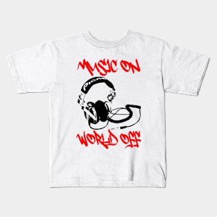 Music On World Off Kids T-Shirt
